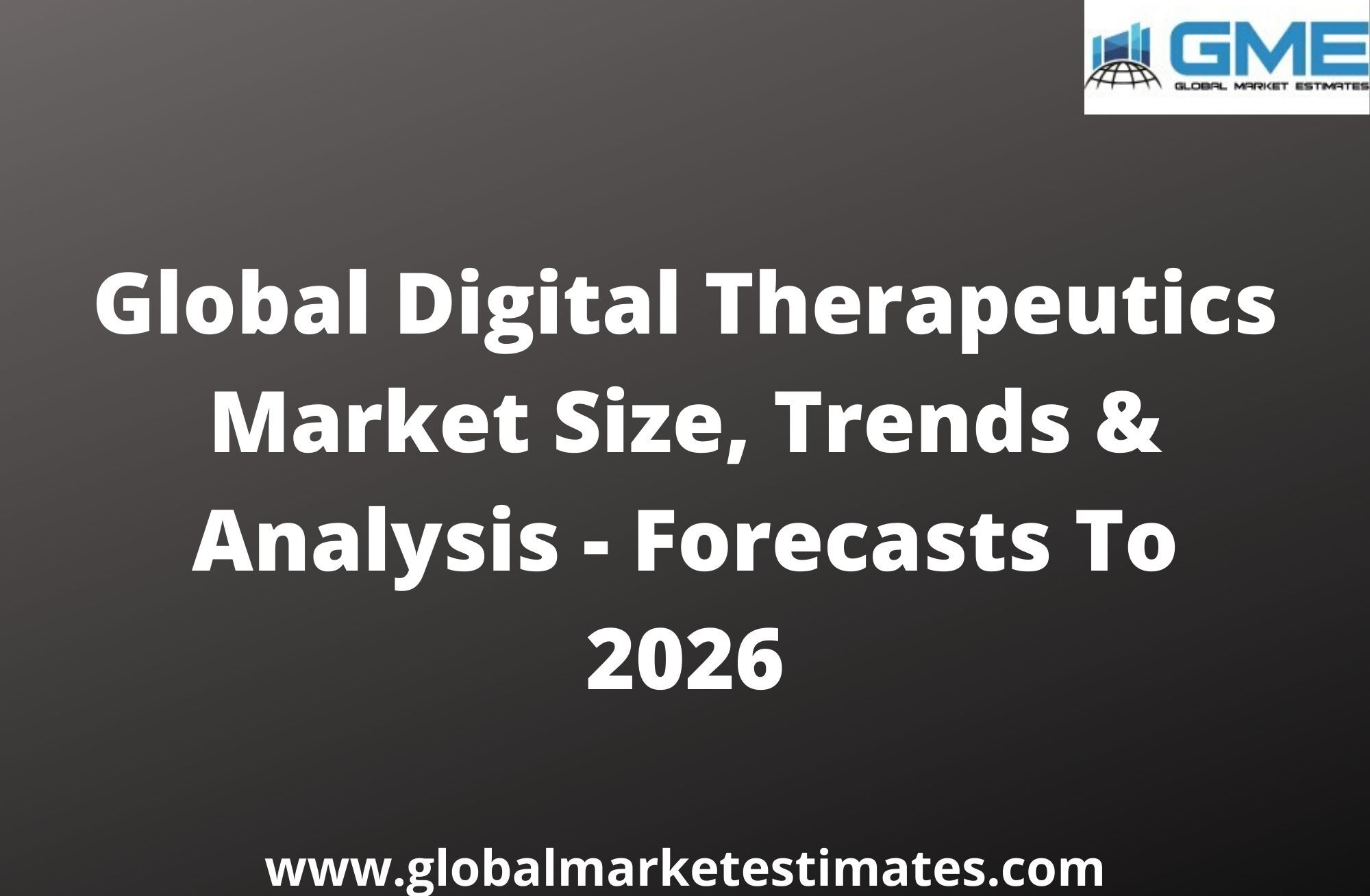 What affects the growth of the Global Digital Therapeutics Market?